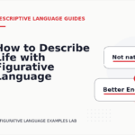 How to Describe Life with Figurative Language