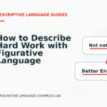 How to Describe Hard Work with Figurative Language